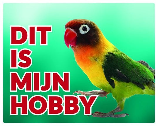 Stickerkoning Agapornis Waakbord - Dit is mijn hobby