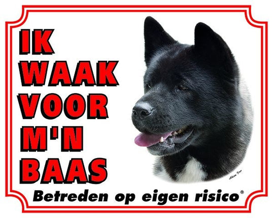 Stickerkoning Akita Waakbord - Ik waak voor mijn baas Zwart