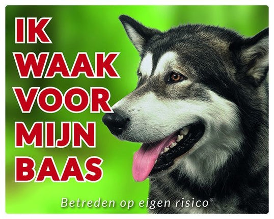 Stickerkoning Alaskan Malamute Waakbord - Ik waak voor mijn