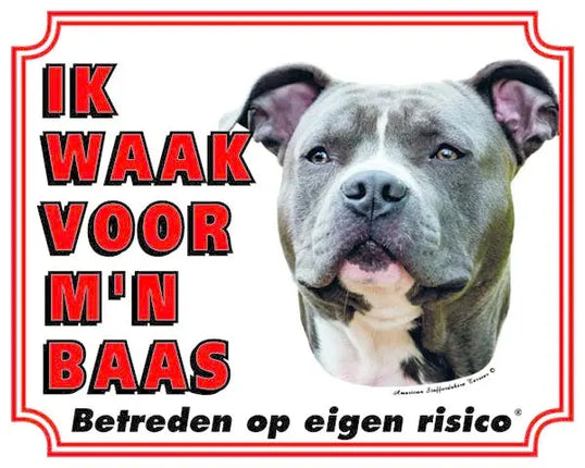 Stickerkoning American Staffordshire Terrier Waakbord - Ik waak voor mijn Baas