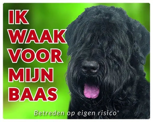 Stickerkoning Bouvier Waakbord - Ik waak voor mijn baas