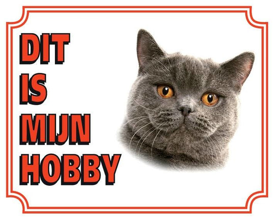 Stickerkoning Brits Korthaar Waakbord - Dit is mijn hobby