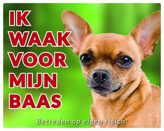 Stickerkoning Chihuahua Waakbord - Ik waak voor mijn Korthaar