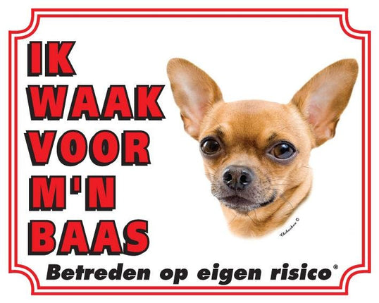 Stickerkoning Chihuahua Waakbord - Korthaar Ik waak voor mijn