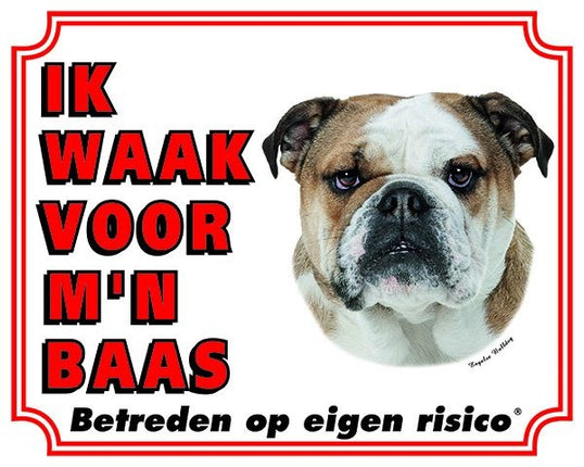 Stickerkoning Engelse Bulldog Waakbord - Ik waak voor mijn baas