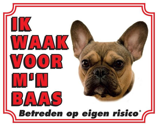 Stickerkoning Franse Bulldog Waakbord - Ik waak voor mijn baas