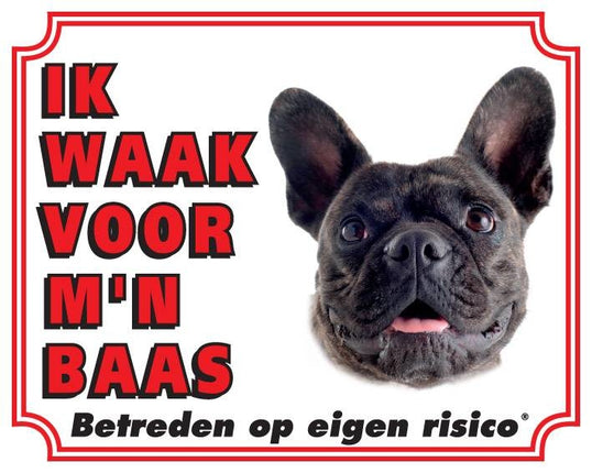 Stickerkoning Franse Bulldog Waakbord - Ik waak voor mijn baas
