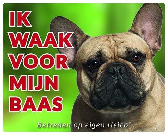 Stickerkoning Franse Bulldog Waakbord - Ik waak voor mijn baas Fawn