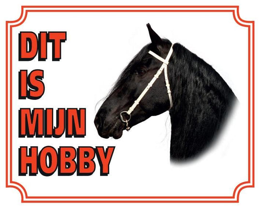 Stickerkoning Fries Waakbord - Dit is mijn Hobby