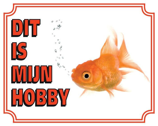 Stickerkoning Goudvis Waakbord - Dit is mijn hobby