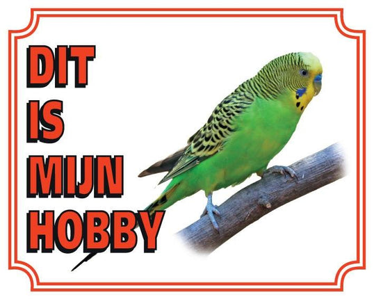 Stickerkoning Grasparkiet Waakbord - Dit is mijn hobby