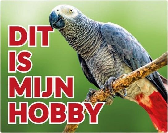 Stickerkoning Grijze Roodstaart Waakbord - Dit is mijn Hobby