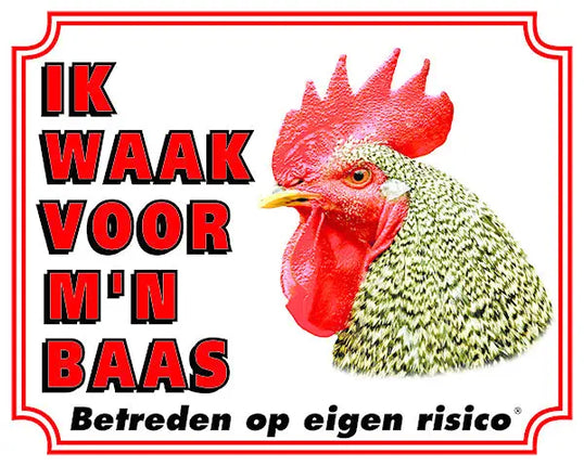 Stickerkoning Haan Waakbord - Ik waak voor mijn Baas
