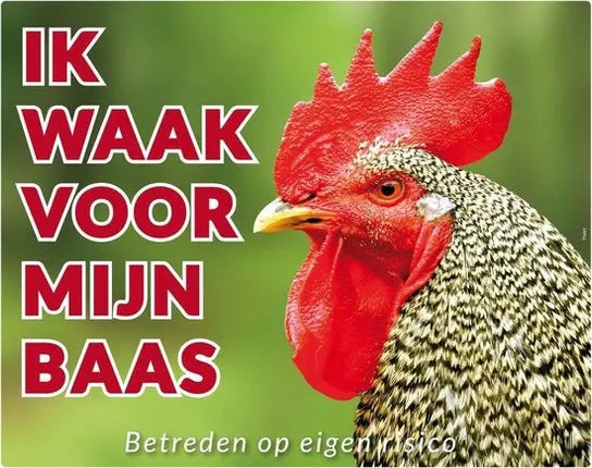 Stickerkoning Haan Waakbord - Ik waak voor mijn Baas