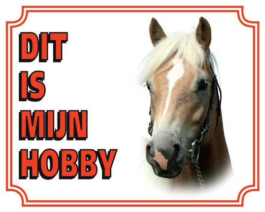 Stickerkoning Haflinger Waakbord - Dit is mijn Hobby