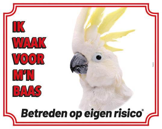 Stickerkoning Kaketoe Waakbord - Hier Waak Ik