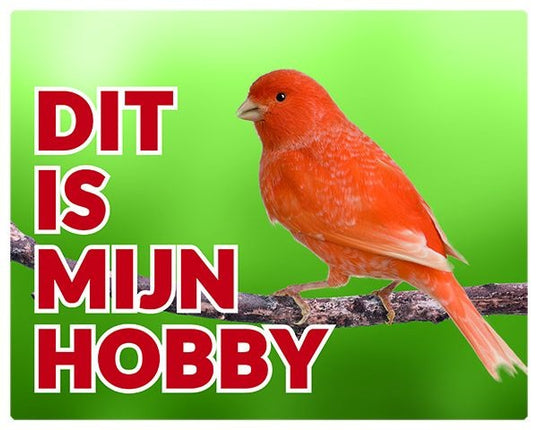 Stickerkoning Kanarie Waakbord - Dit is mijn hobby Oranje