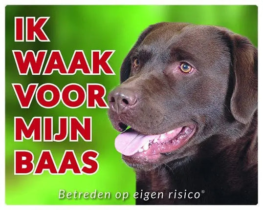 Stickerkoning Labrador Retriever Waakbord - Ik waak voor Bruin