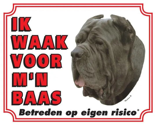 Stickerkoning Mastino Waakbord - Ik waak voor mijn baas