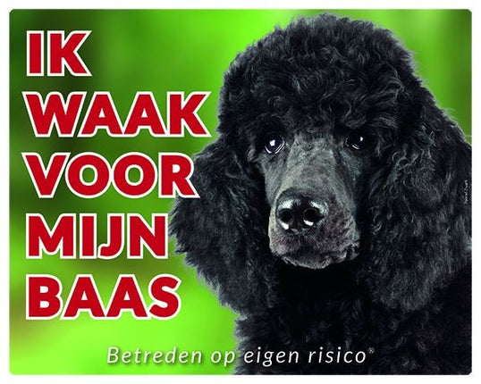 Stickerkoning Poedel Waakbord - Ik waak voor mijn baas Zwart