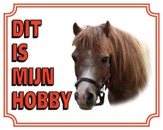 Stickerkoning Pony Waakbord - Dit is mijn hobby
