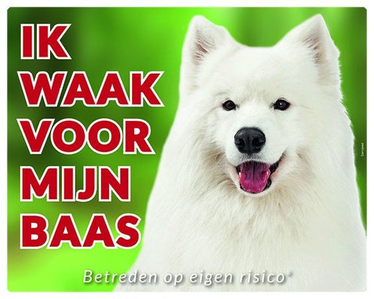 Stickerkoning Samojeed Waakbord - Ik waak voor mijn baas