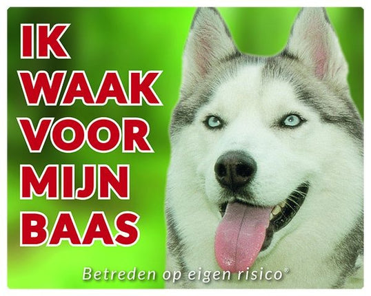Stickerkoning Siberian Husky Waakbord - Ik waak voor mijn baas