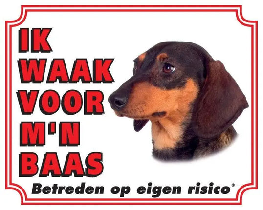 Stickerkoning Teckel Waakbord - Ik waak voor mijn baas Korthaar