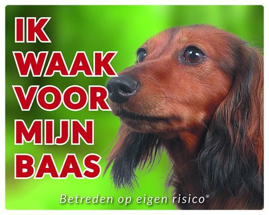 Stickerkoning Teckel Waakbord - Ik waak voor mijn baas Langhaar