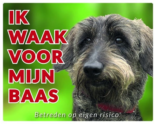 Stickerkoning Teckel Waakbord - Ik waak voor mijn baas Ruwhaar