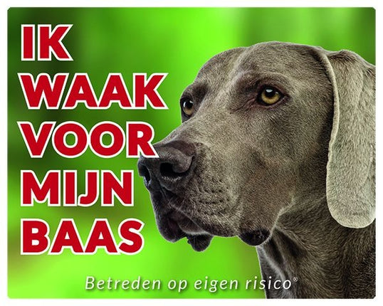 Stickerkoning Weimaraner Waakbord - Ik waak voor mijn baas