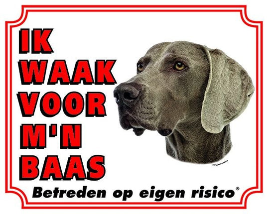 Stickerkoning Weimaraner Waakbord - Ik waak voor mijn baas