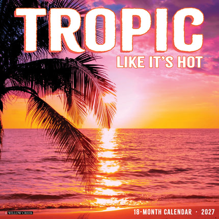 Willow Creek Tropic Like It’s Hot Kalender 2027