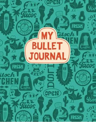 Kitsch Kitchen Kitsch Kitchen Bullet Journal El Restaurante Mexican Summer