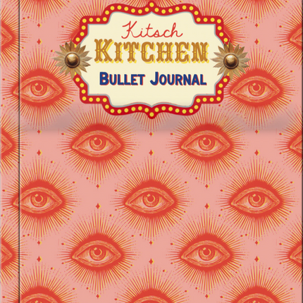 Kitsch Kitchen Kitsch Kitchen Kitsch Royale Bullet Journal Eyes