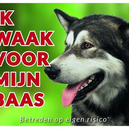 Stickerkoning Alaskan Malamute Waakbord - Ik waak voor mijn
