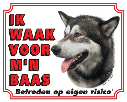 Stickerkoning Alaskan Malamute Waakbord - Ik waak voor mijn