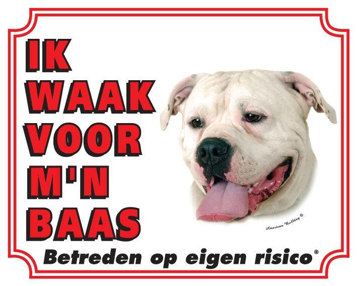 Stickerkoning American Bulldog Waakbord - Ik waak voor mijn baas