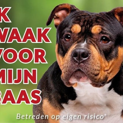 Stickerkoning American Bully Waakbord - Ik waak voor mijn baas