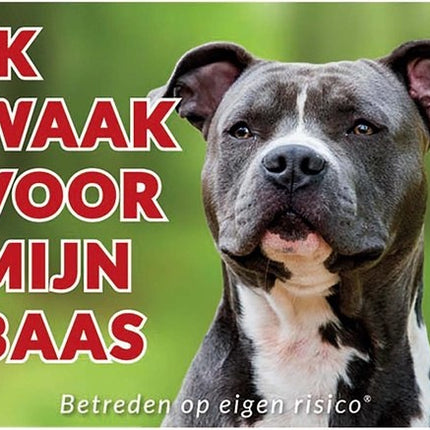 Stickerkoning American Staffordshire Terrier Waakbord - Ik waak voor mijn Baas