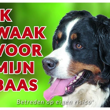 Stickerkoning Berner Sennen Waakbord - Ik waak voor mijn baas
