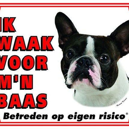 Stickerkoning Boston Terrier Waakbord  - Ik waak voor mijn baas
