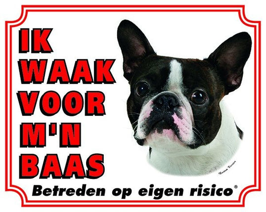 Stickerkoning Boston Terrier Waakbord  - Ik waak voor mijn baas