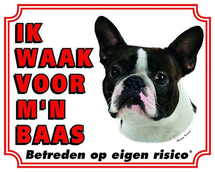 Stickerkoning Boston Terrier Waakbord  - Ik waak voor mijn baas