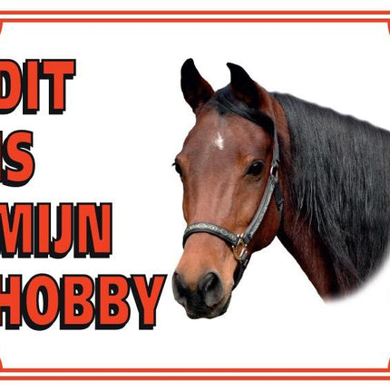 Stickerkoning Bruin Paard Waakbord - Dit is mijn Hobby