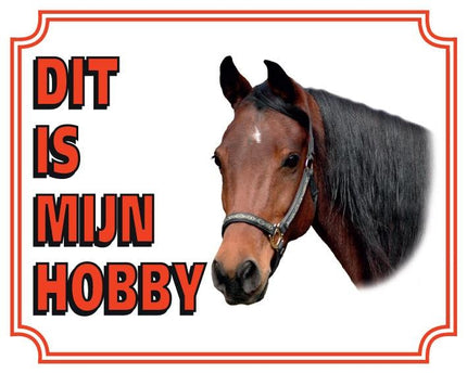 Stickerkoning Bruin Paard Waakbord - Dit is mijn Hobby