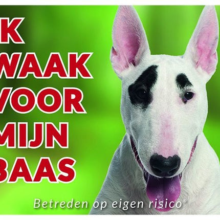 Stickerkoning Bull Terrier Waakbord - Ik waak voor mijn baas