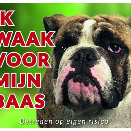 Stickerkoning Engelse Bulldog Waakbord - Ik waak voor mijn baas