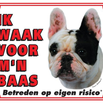 Stickerkoning Franse Bulldog Waakbord - Ik waak voor mijn baas