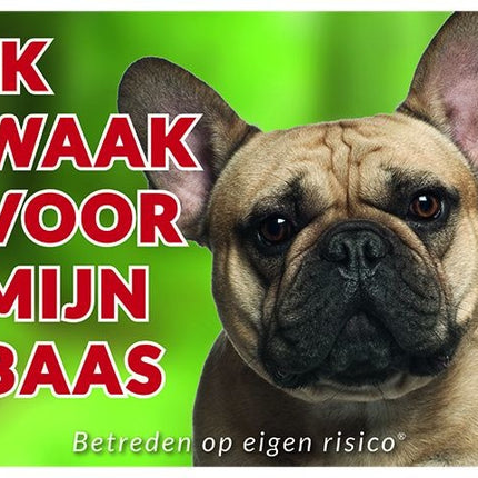 Stickerkoning Franse Bulldog Waakbord - Ik waak voor mijn baas Fawn